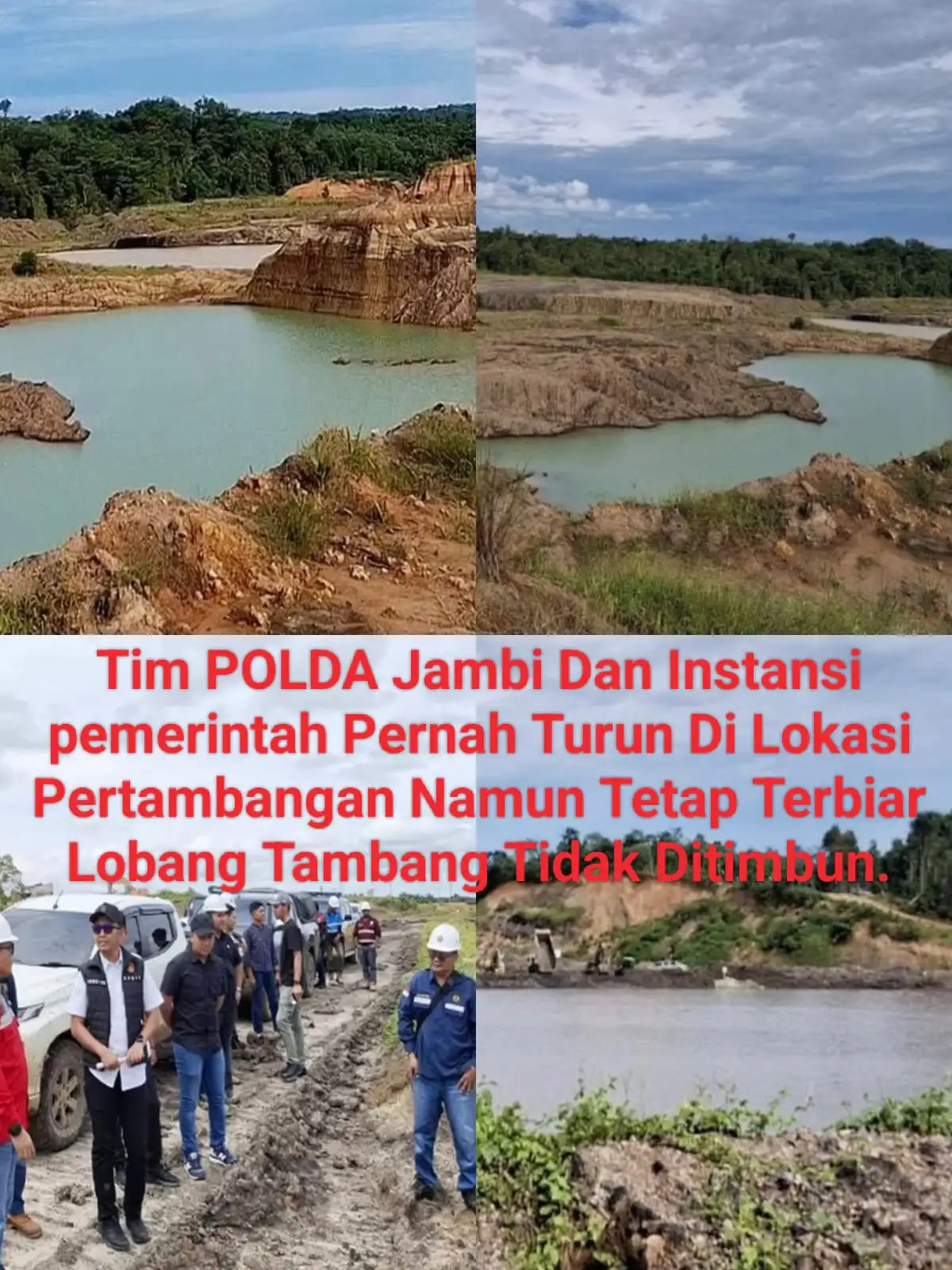 Lima Perusahaan Batubara Di Jambi Harus Di Tindak Tegas, Bertahun-tahun Aktivitas Tambang Tidak Sesuai Izin.